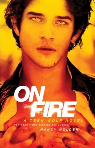 On Fire (Teen Wolf) by Nancy Holder