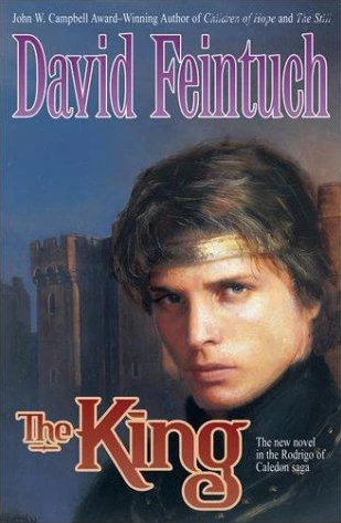 The King (Rodrigo of Caledon #2) by David Feintuch