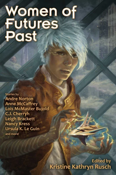 Women of Futures Past: Classic Stories