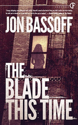 The Blade This Time by Jon Bassoff