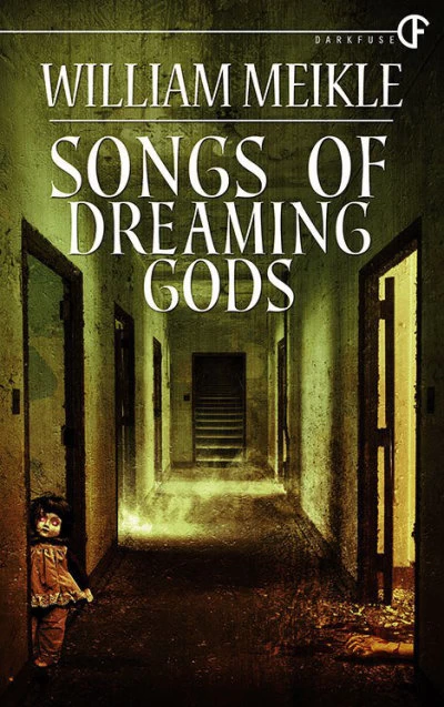 Songs of Dreaming Gods by William Meikle