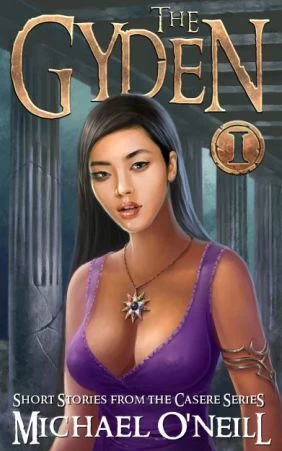 The Gyden: A Collection of Short Stories from The Casere Series