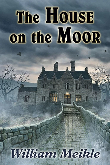 The House on the Moor by William Meikle