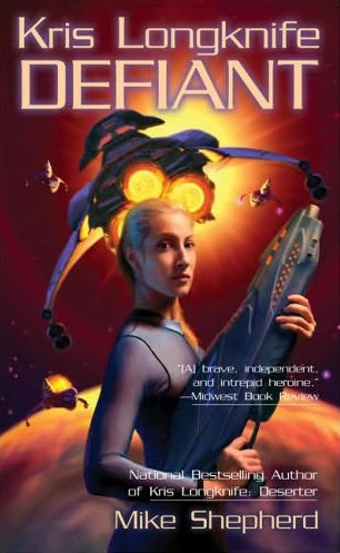 Defiant (Kris Longknife #3) by Mike Shepherd
