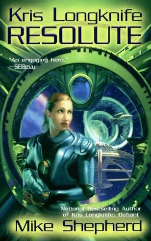 Resolute (Kris Longknife #4) by Mike Shepherd