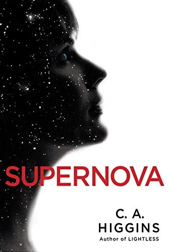 Supernova (The Lightless Trilogy #2) by C. A. Higgins