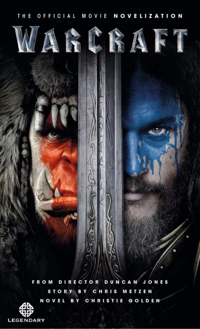 Warcraft: The Official Movie Novelization (WarCraft) by Christie Golden