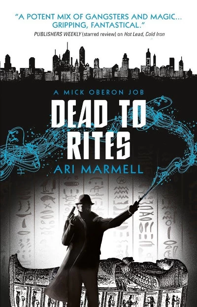 Dead to Rites (Mick Oberon #3) by Ari Marmell