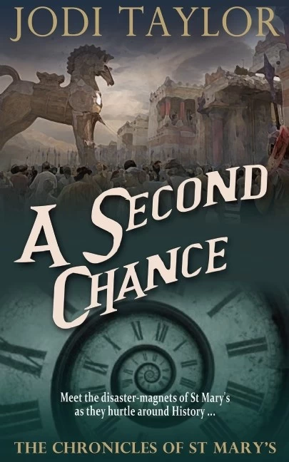 A Second Chance (The Chronicles of St. Mary's #3) by Jodi Taylor