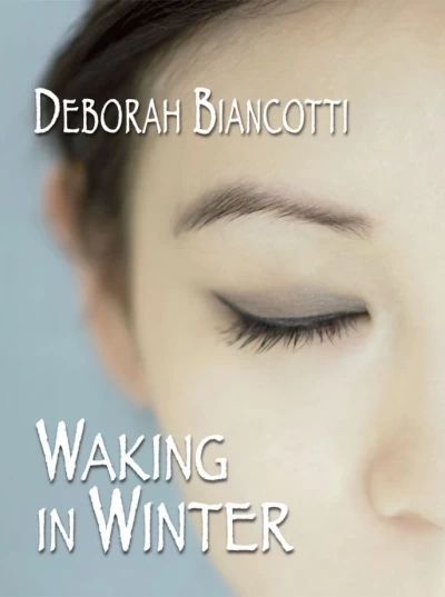 Waking in Winter by Deborah Biancotti