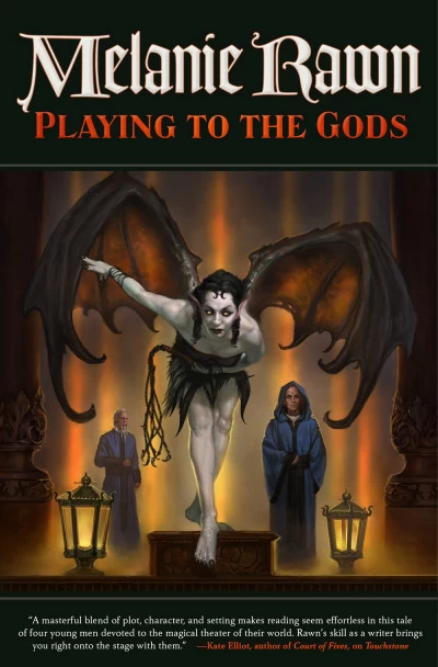 Playing to the Gods (Glass Thorns #5) by Melanie Rawn