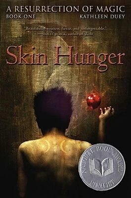 Skin Hunger (A Resurrection of Magic #1) by Kathleen Duey