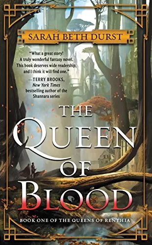 The Queen of Blood (The Queens of Renthia #1) by Sarah Beth Durst