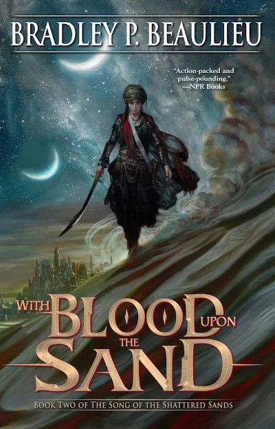 With Blood Upon the Sand (The Song of the Shattered Sands #2) by Bradley P. Beaulieu