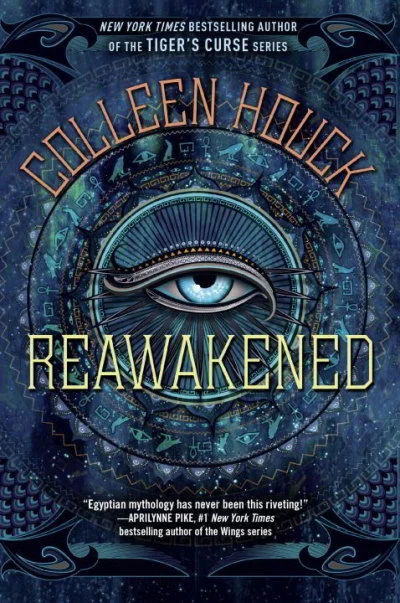 Reawakened (Reawakened #1) by Colleen Houck