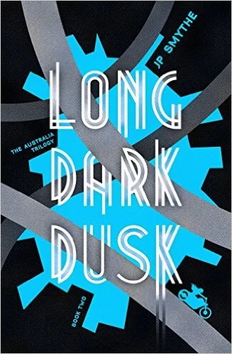 Long Dark Dusk (The Australia Trilogy #2) by J. P. Smythe