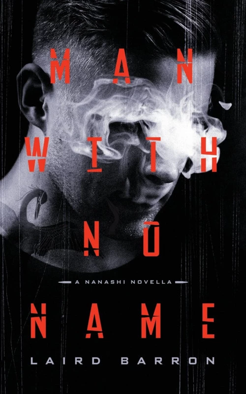 Man with No Name (Nanashi #1) by Laird Barron