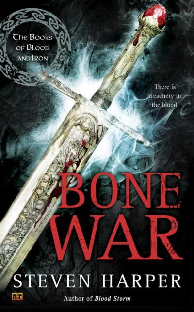Bone War (The Books of Blood and Iron #3) by Steven Harper