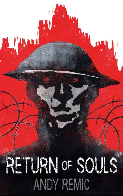 Return of Souls (A Song for No Man's Land #2) by Andy Remic