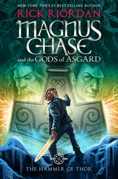 The Hammer of Thor (Magnus Chase and the Gods of Asgard #2) by Rick Riordan