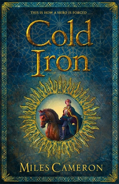 Cold Iron (Masters & Mages #1) by Miles Cameron