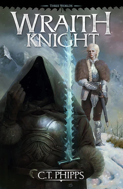 Wraith Knight (Three Worlds #1) by C. T. Phipps