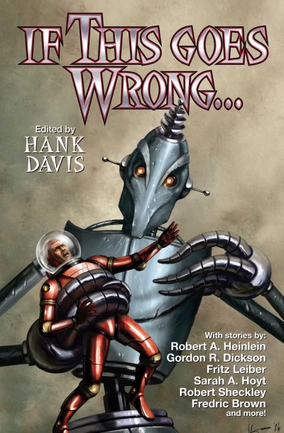 If This Goes Wrong... by Hank Davis