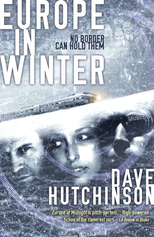 Europe in Winter (The Fractured Europe Sequence #3) by Dave Hutchinson