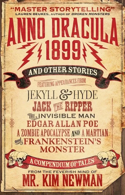 Anno Dracula 1899 and Other Stories by Kim Newman