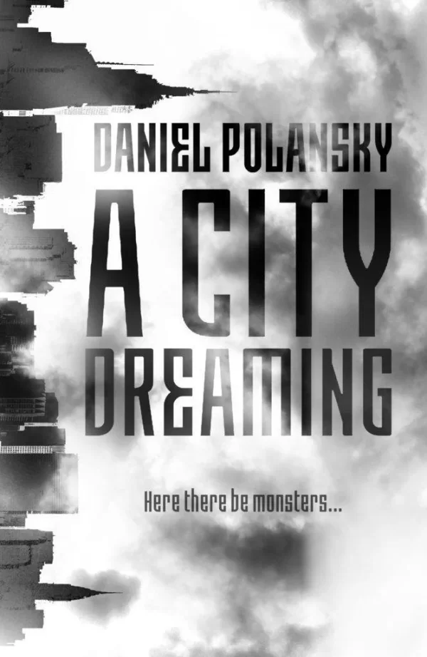 A City Dreaming by Daniel Polansky
