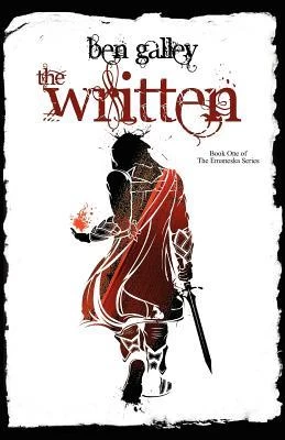 The Written (Emaneska #1) by Ben Galley
