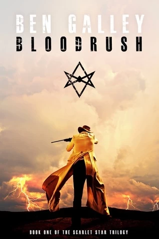 Bloodrush (The Scarlet Star Trilogy #1) by Ben Galley