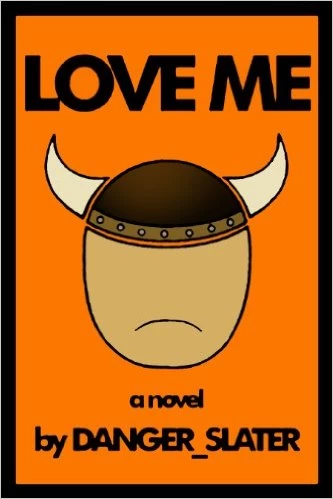 Love Me by Danger Slater