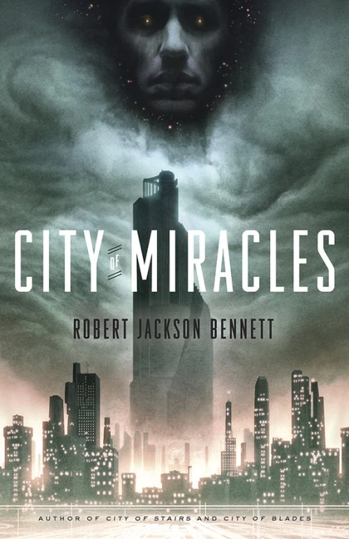 City of Miracles (The Divine Cities #3) by Robert Jackson Bennett
