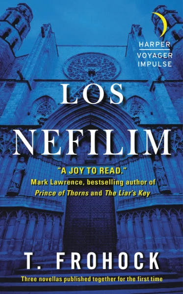 Los Nefilim (Los Nefilim (novellas)) by Teresa Frohock