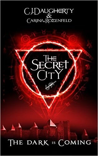 The Secret City (The Alchemist Chronicles #2) by C. J. Daugherty, Carina Rozenfeld