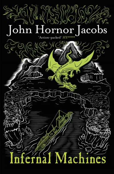 Infernal Machines (The Incorruptibles #3) by John Hornor Jacobs