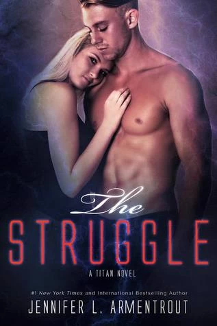 The Struggle (Titan #3) by Jennifer L. Armentrout