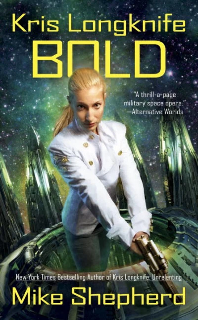 Bold (Kris Longknife #14) by Mike Shepherd