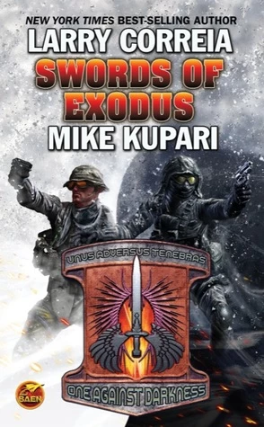 Swords of Exodus (Dead Six #2) by Larry Correia, Mike Kupari