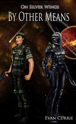 By Other Means (Hayden War Cycle #5) by Evan Currie