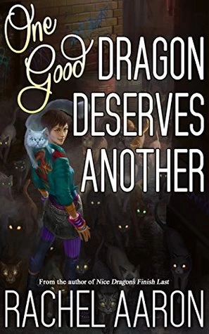 One Good Dragon Deserves Another (Heartstrikers #2) by Rachel Aaron
