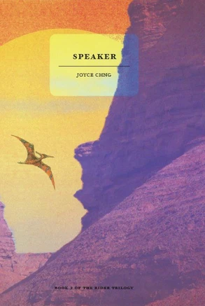 Speaker (The Rider Trilogy #2) by Joyce Chng