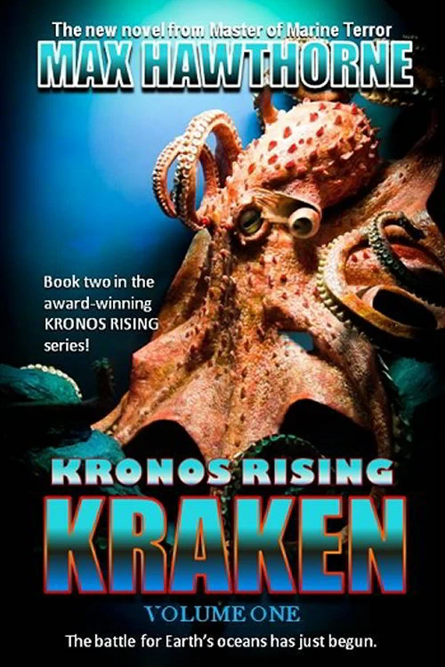 Kraken: Volume One (Kronos Rising #2) by Max Hawthorne