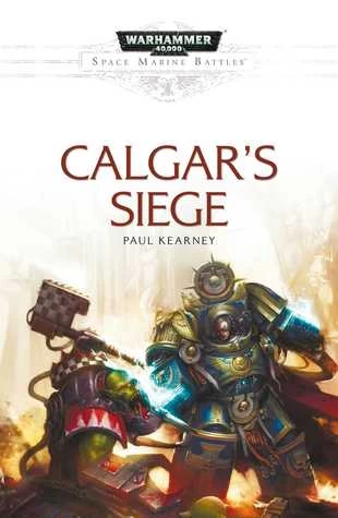 Calgar's Siege by Paul Kearney