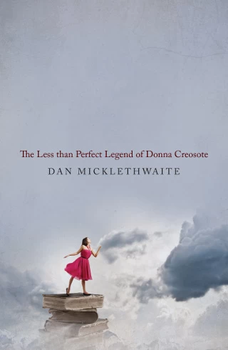 The Less Than Perfect Legend of Donna Creosote