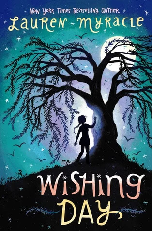Wishing Day (Wishing Day #1) by Lauren Myracle