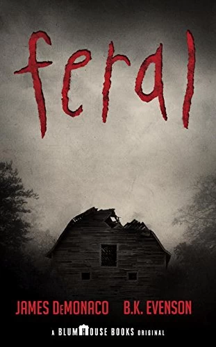 Feral by Brian Evenson, James DeMonaco