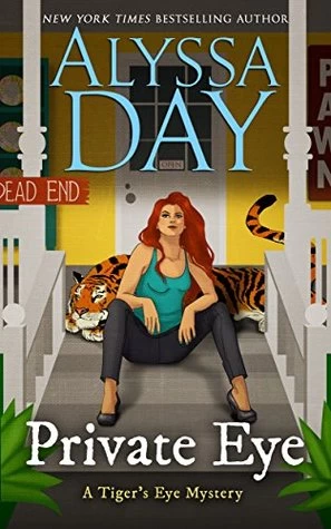 Private Eye (Tiger's Eye Mysteries #2) by Alyssa Day