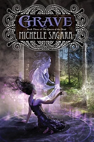 Grave (The Queen of the Dead #3) by Michelle Sagara